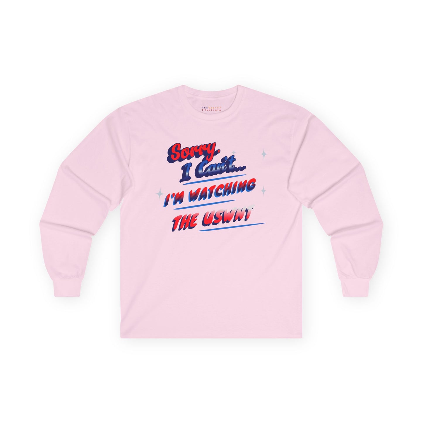 Sorry, Can't, Watching USWNT - US Women's National Soccer Team Unisex Ultra Cotton Classic Long Sleeve Tee
