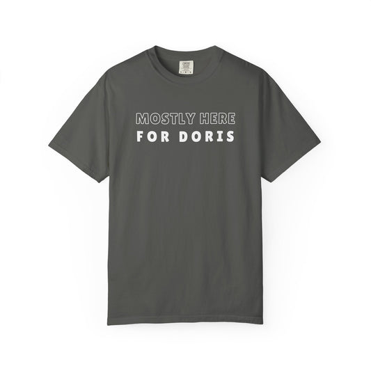 Mostly Here for Doris - Relaxed-Fit Unisex Premium Tee
