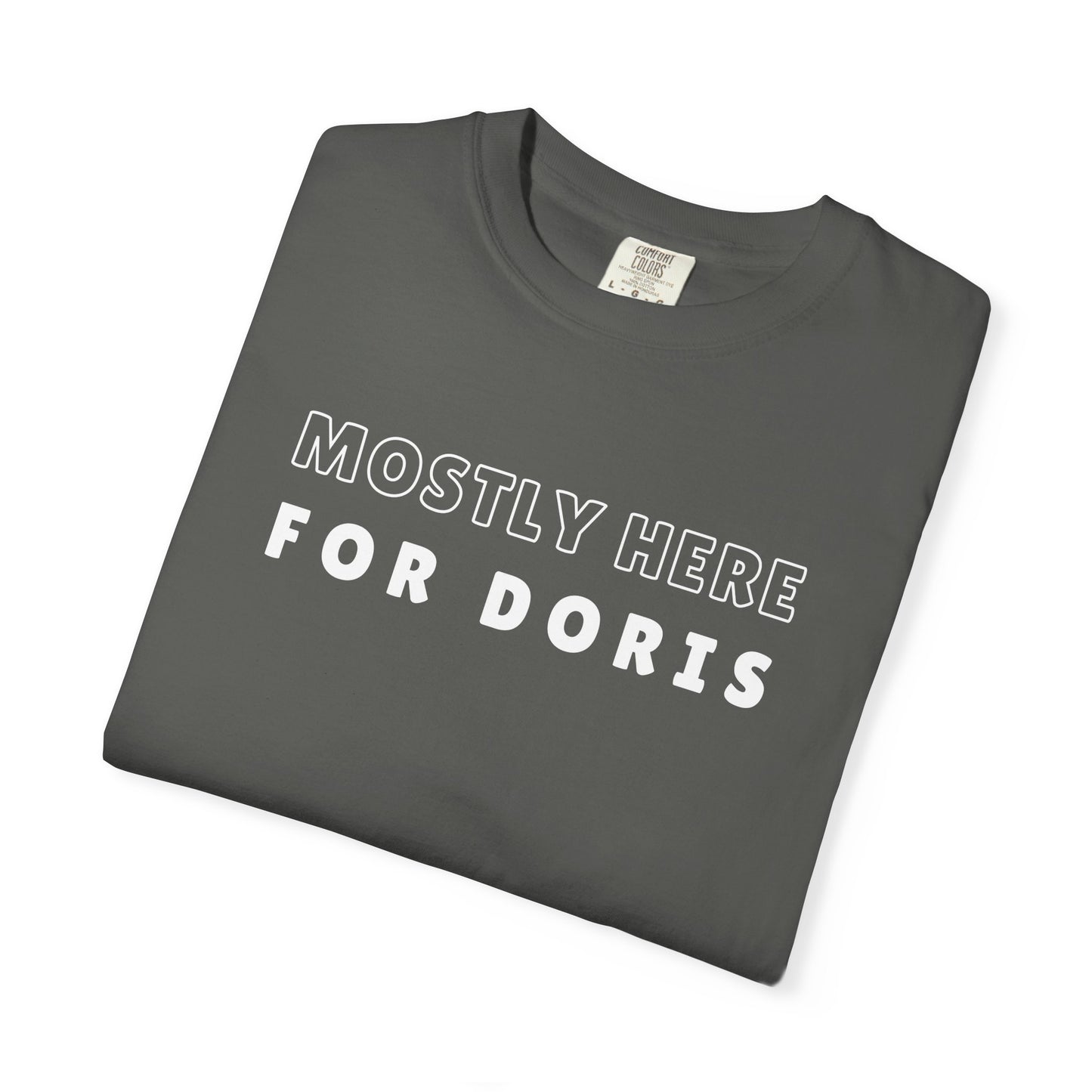 Mostly Here for Doris - Relaxed-Fit Unisex Premium Tee
