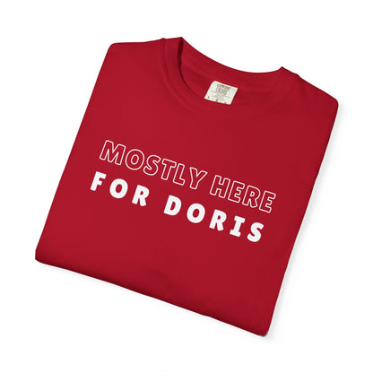 Mostly Here for Doris - Relaxed-Fit Unisex Premium Tee