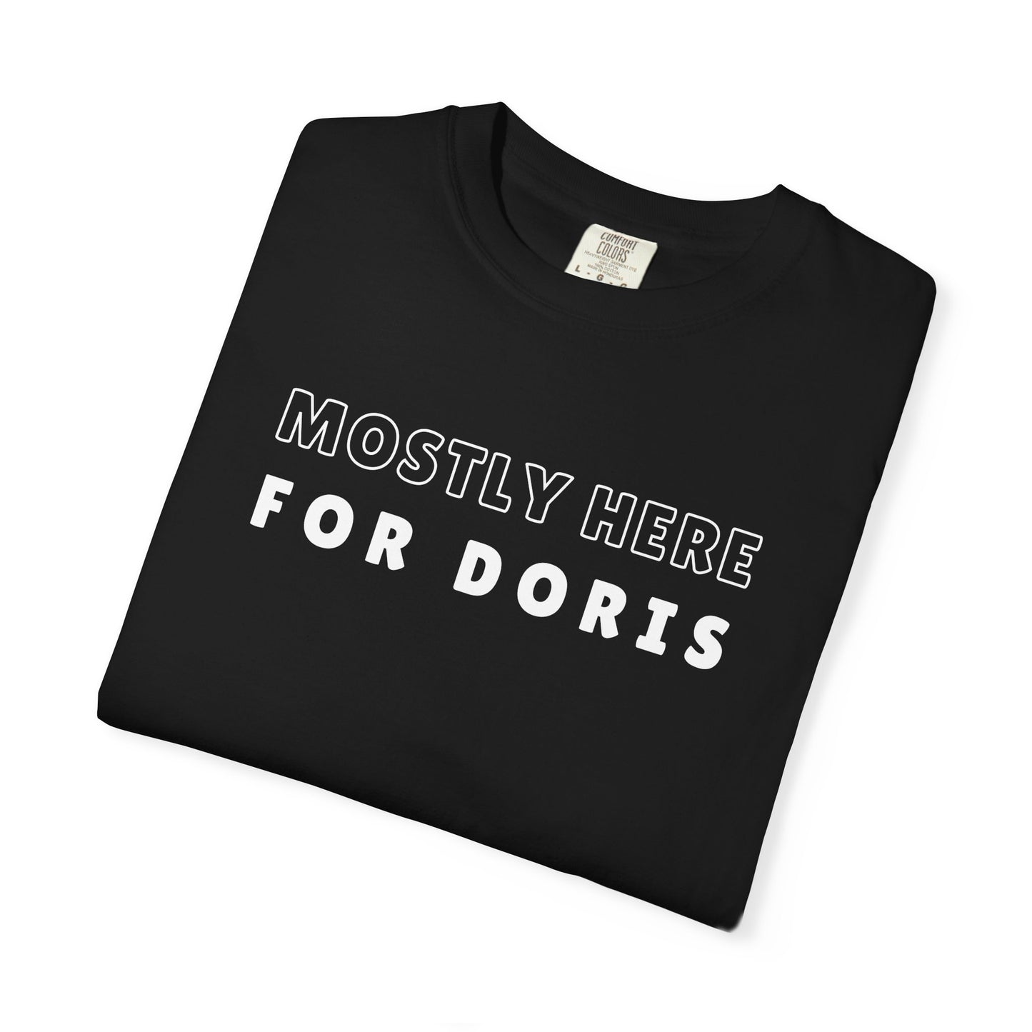 Mostly Here for Doris - Relaxed-Fit Unisex Premium Tee