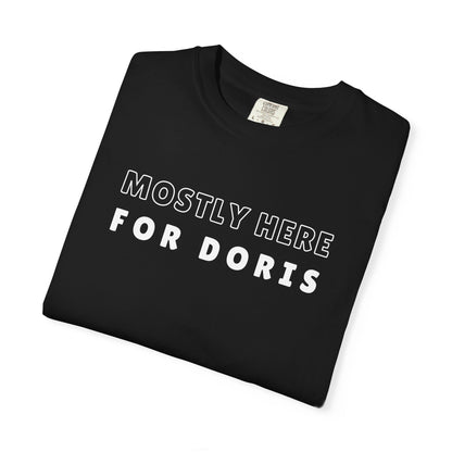 Mostly Here for Doris - Relaxed-Fit Unisex Premium Tee