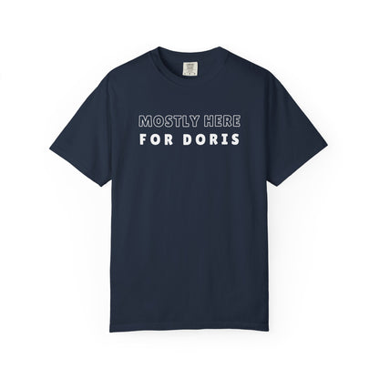 Mostly Here for Doris - Relaxed-Fit Unisex Premium Tee
